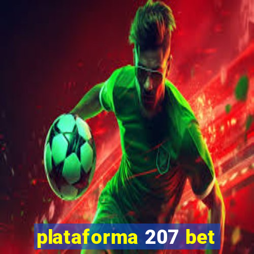 plataforma 207 bet