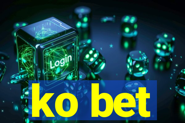 ko bet