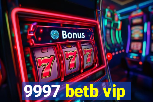 9997 betb vip