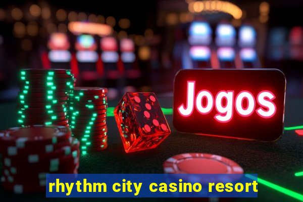 rhythm city casino resort