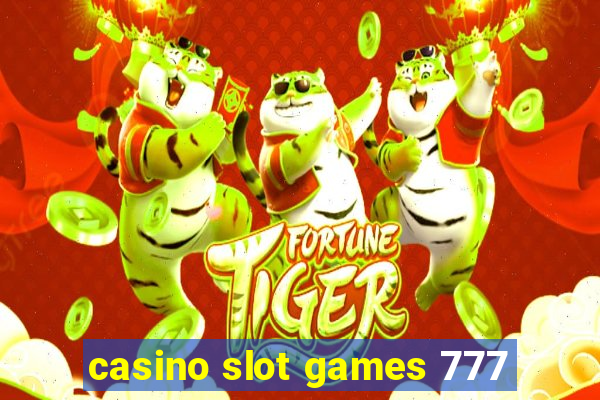 casino slot games 777