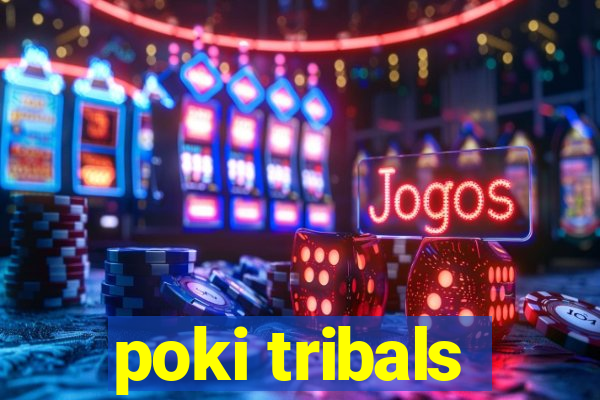 poki tribals