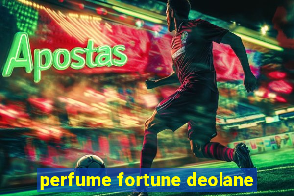 perfume fortune deolane