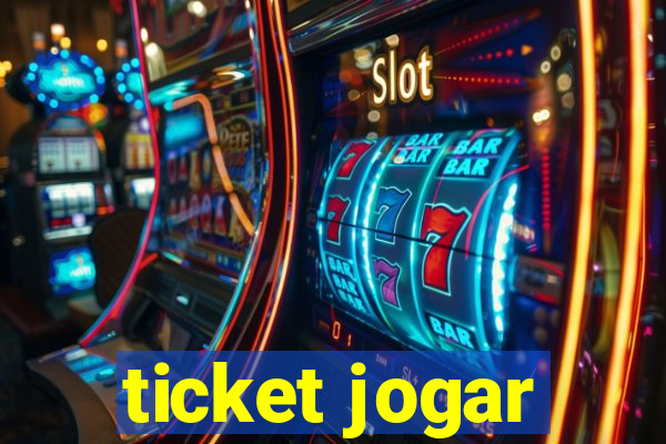 ticket jogar