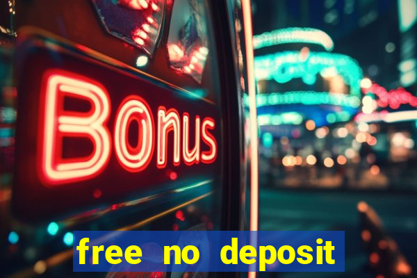 free no deposit casino cash