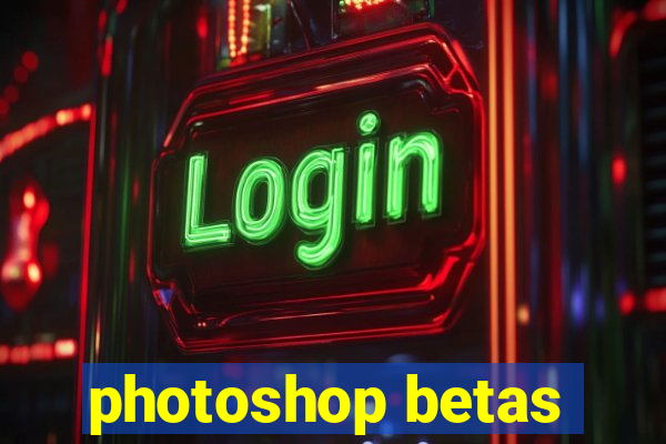 photoshop betas