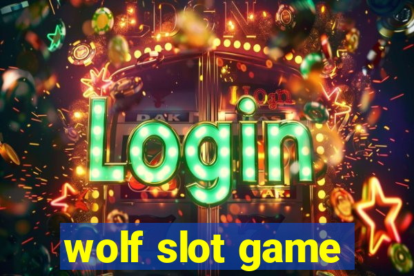 wolf slot game