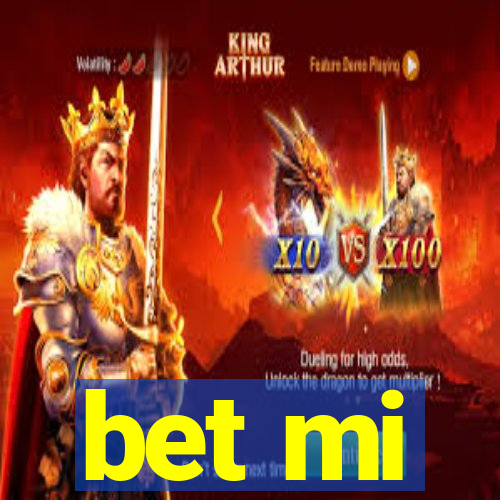 bet mi