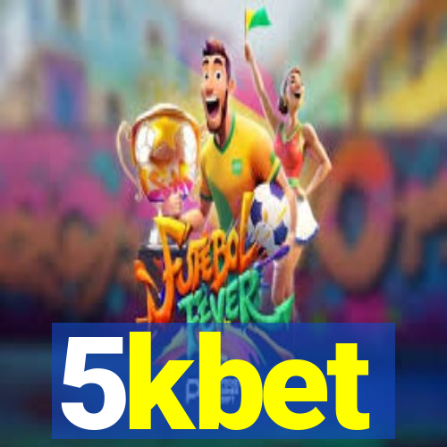 5kbet