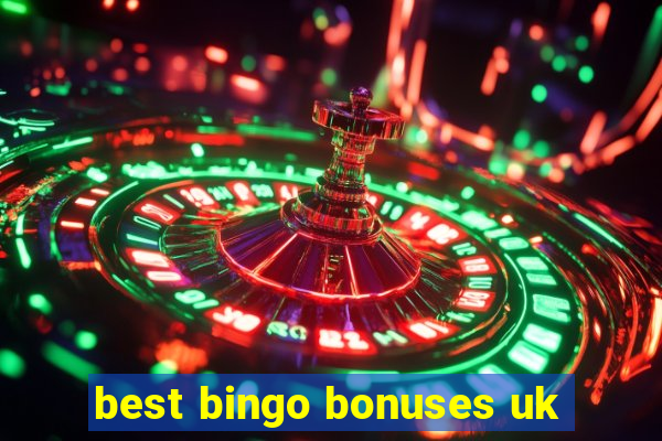 best bingo bonuses uk