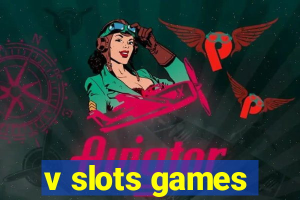 v slots games