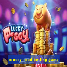 crossy road betting game