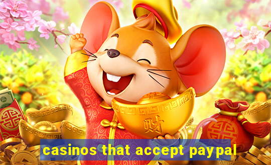 casinos that accept paypal