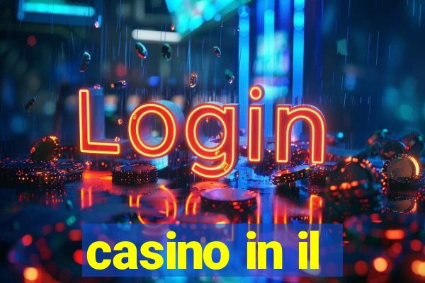 casino in il