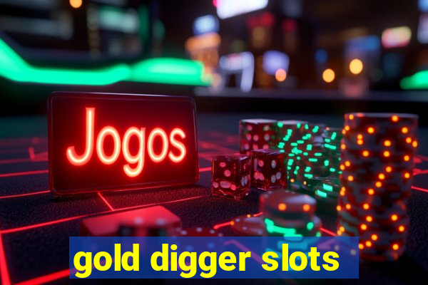 gold digger slots