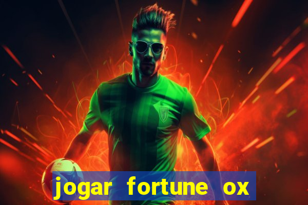 jogar fortune ox modo demo