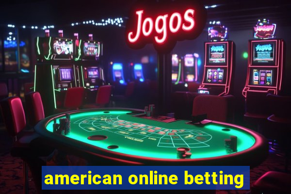 american online betting