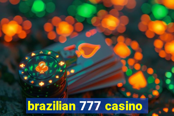 brazilian 777 casino