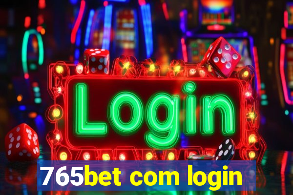 765bet com login