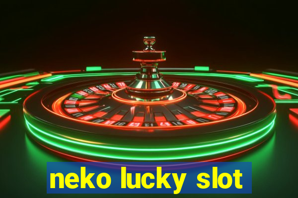 neko lucky slot