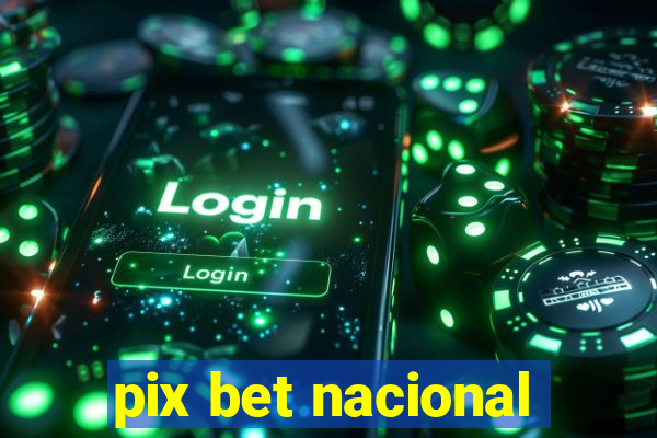 pix bet nacional