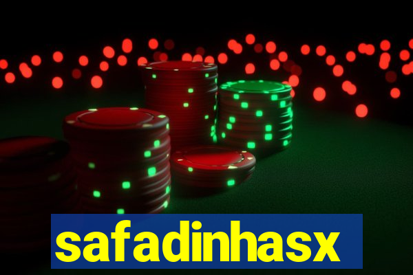 safadinhasx