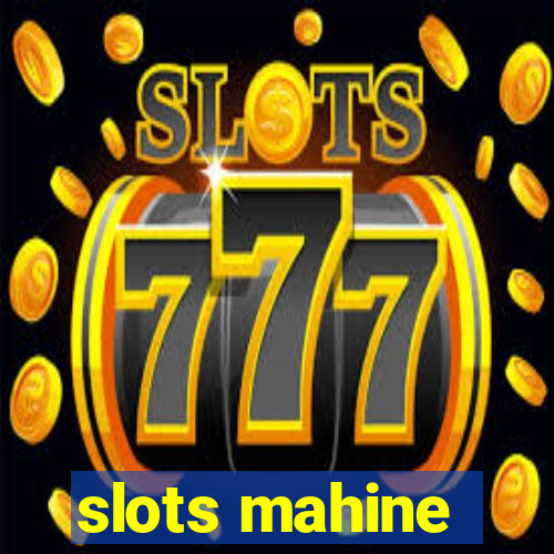 slots mahine