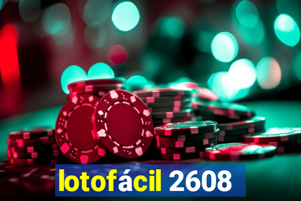 lotofácil 2608