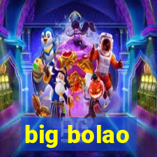 big bolao