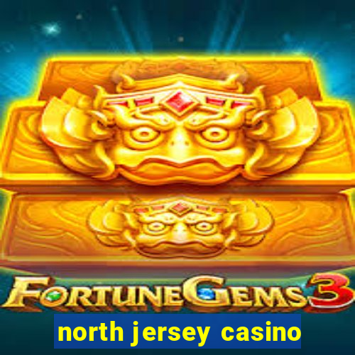 north jersey casino