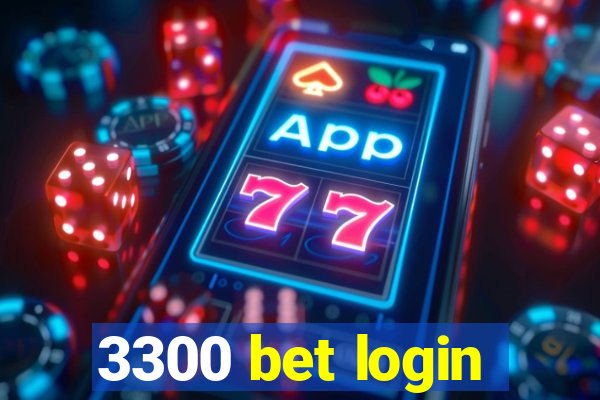 3300 bet login