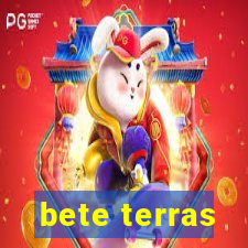 bete terras