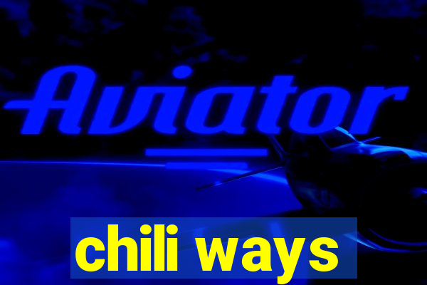 chili ways