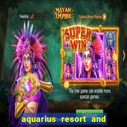 aquarius resort and casino laughlin