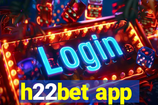 h22bet app