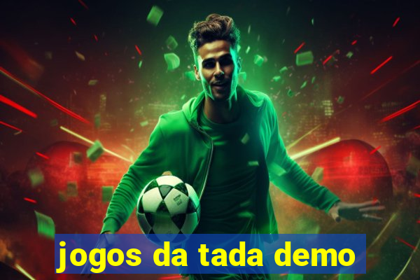 jogos da tada demo