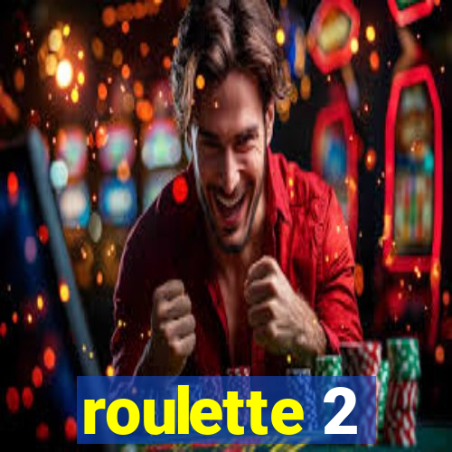 roulette 2