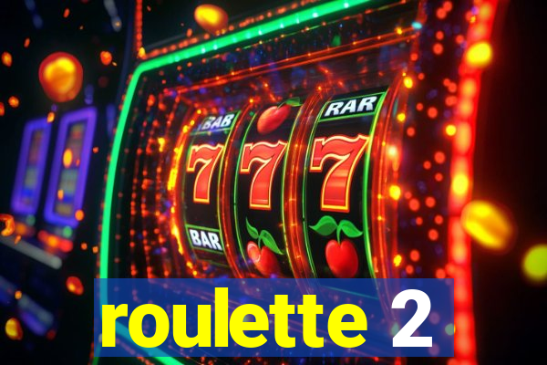 roulette 2