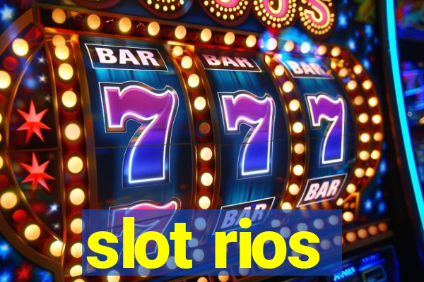 slot rios