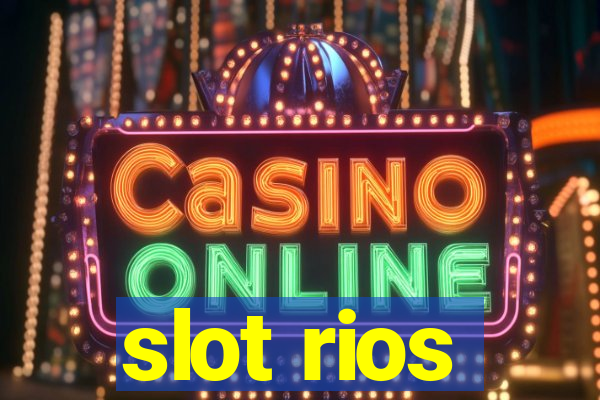 slot rios