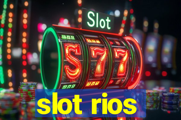 slot rios