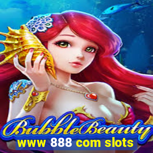 www 888 com slots