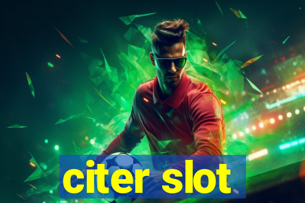 citer slot