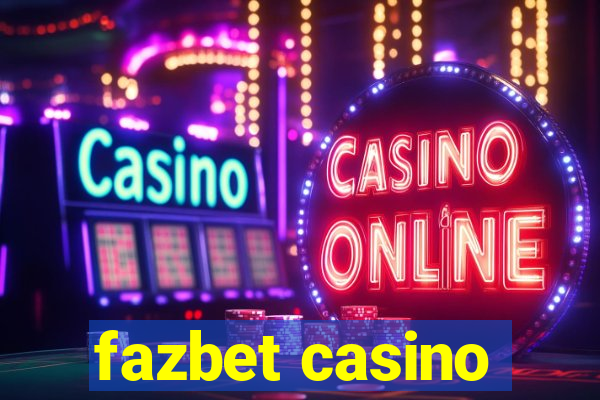 fazbet casino