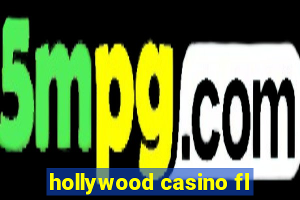 hollywood casino fl