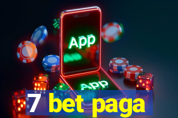 7 bet paga