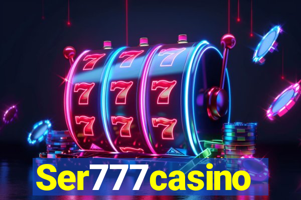 Ser777casino