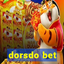 dorsdo bet