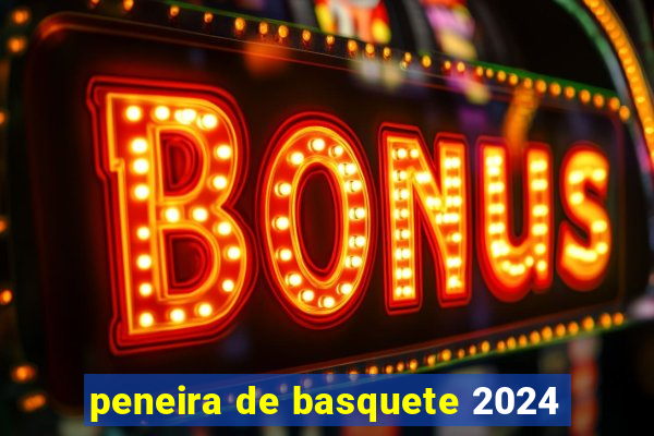 peneira de basquete 2024