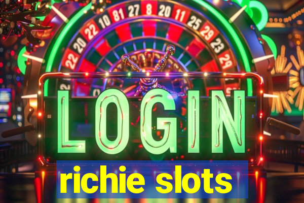 richie slots